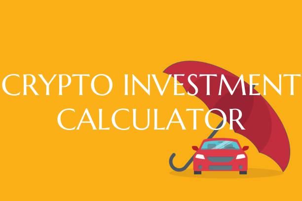 CRYPTO INVESTMENT CALCULATOR